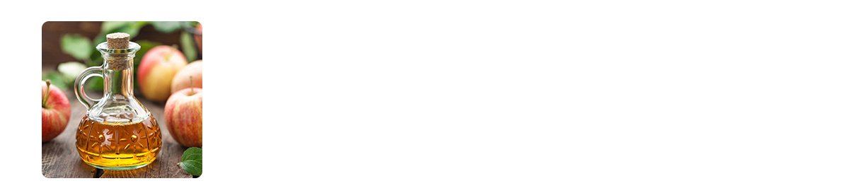 apple cider vinegar
